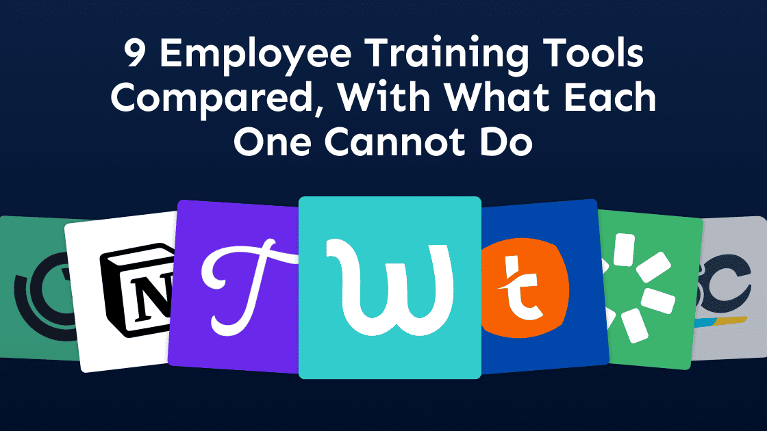 9 Employee Training Tools Compared, With What Each One Cannot Do